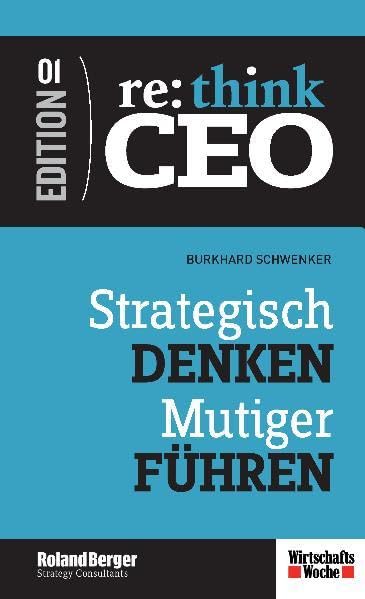 Re:Think CEO 1. Strategisch denken - Mutiger führen Law