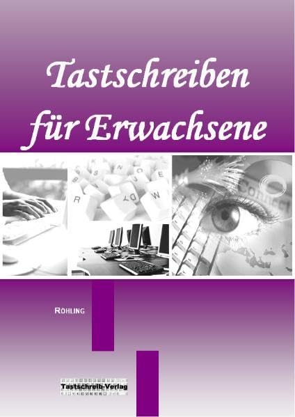 Tastschreiben für Erwachsene: Tastschreiben für Erwachsene bzw. Senioren Study Guides