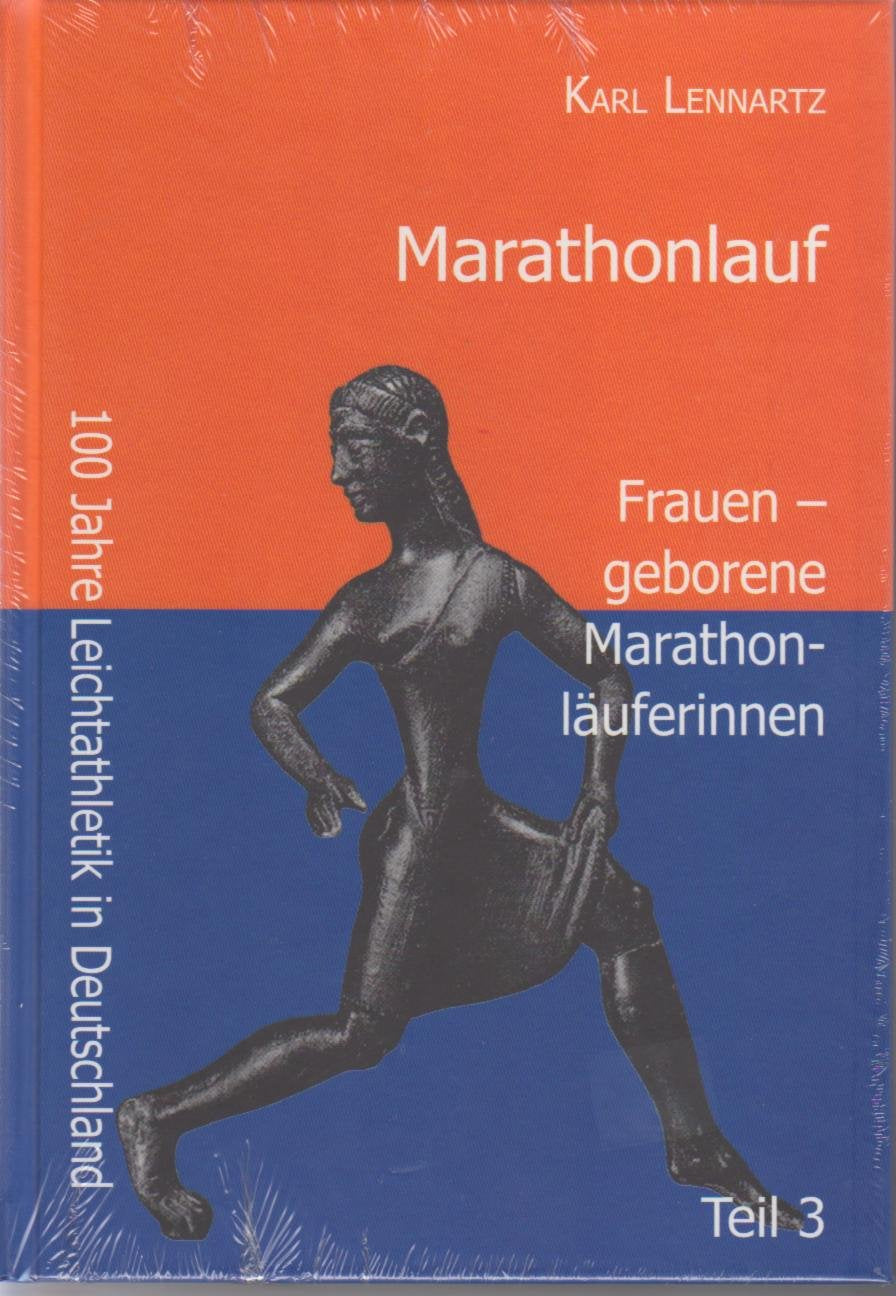 Marathonlauf, Teil 3: Frauen - geborene Marathonläuferinnen (Livre en allemand) book