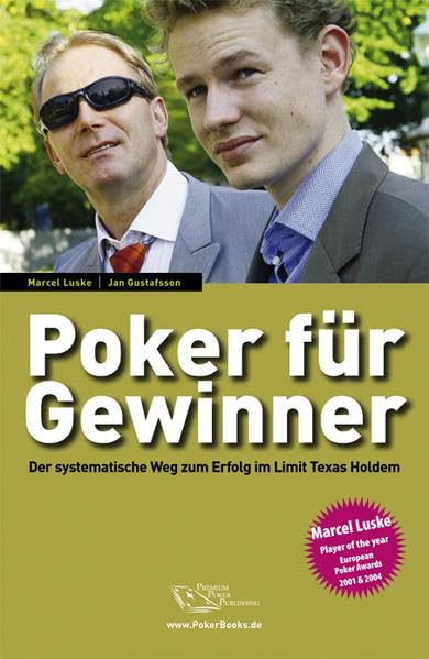 Poker für Gewinner. Der systematische Weg zum Erfolg im Limit Texas Holdem. (Pokerschule) Leisure & Fun