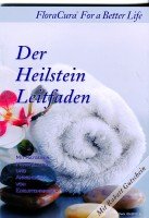 Der Heilstein Leitfaden: Mit Ratgeber: Herstellung und Anwendung von Edelsteinwasser Religion & Esotericism