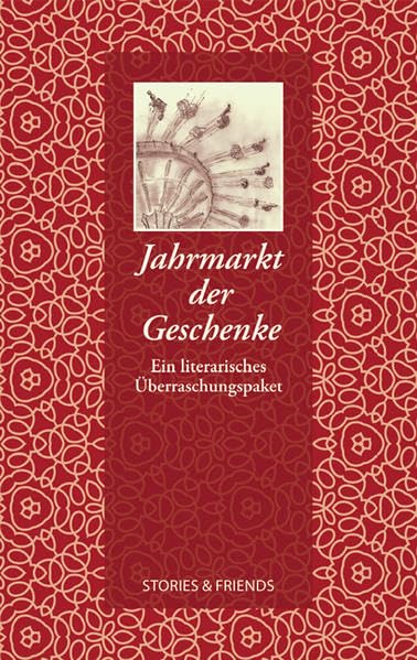 Jahrmarkt der Geschenke: Ein literarisches Überraschungspaket (Edition Mixed) Essays & Short Stories