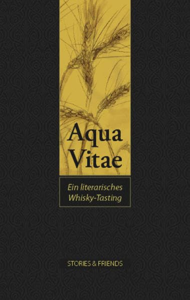 Aqua Vitae: Ein literarisches Whisky-Tasting (Edition Mixed) Lifestyle