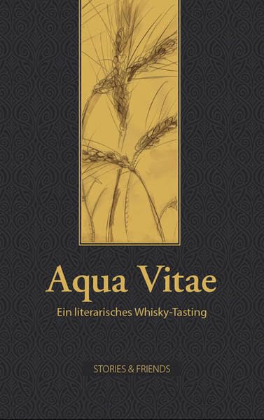 Aqua Vitae: Ein literarisches Whisky-Tasting (Edition Mixed) Essays & Short Stories