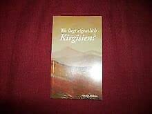Wo liegt eigentlich Kirgisien? Travelogues
