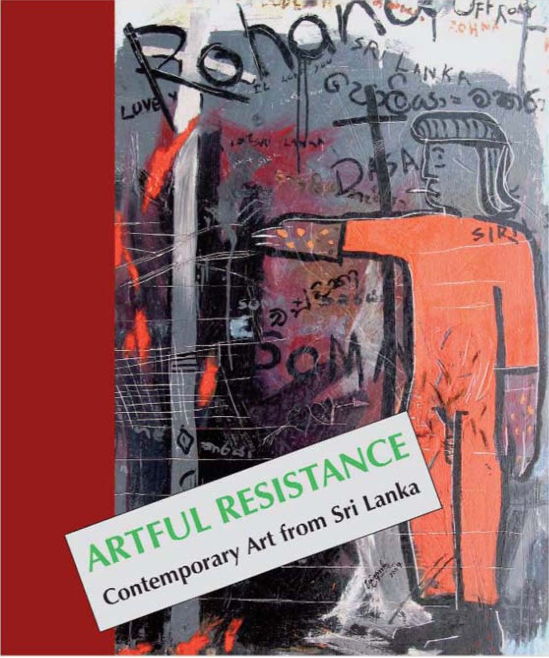 Artful Resistance. Contemporary Art from Sri Lanka book