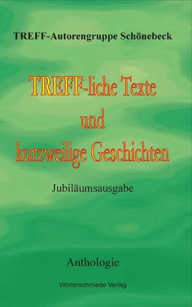 TREFF-liche Texte und kurzweilige Geschichten Contemporary literature