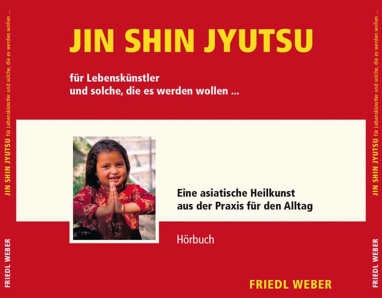 JIN SHIN JYUTSU für Lebenskünstler und solche, die es werden wollen... Medicine