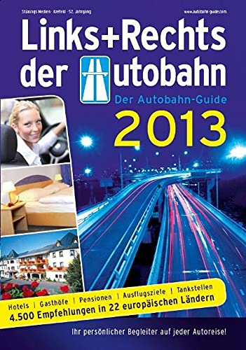 Links+Rechts der Autobahn 2013 Travel Guides