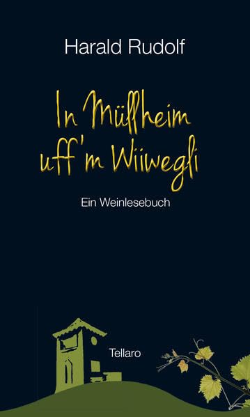 In Müllheim uff'm Wiiwegli: Ein Weinlesebuch Leisure, Home & Garden