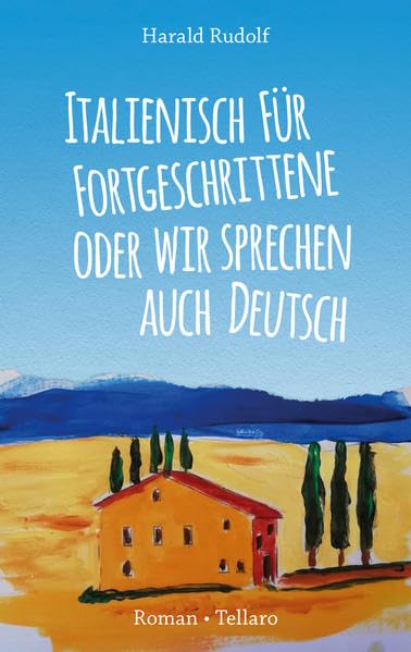 Italienisch für Fortgeschrittene oder wir sprechen auch Deutsch Books