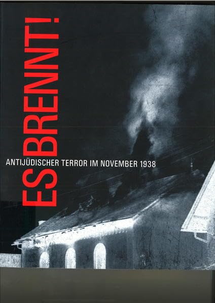 Es brennt! - Antijudischer Terror im November 1938 book