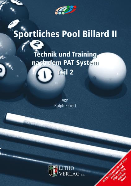 Sportliches Pool Billard II: Technik und Training nach dem PAT System Teil 2 Leisure & Fun