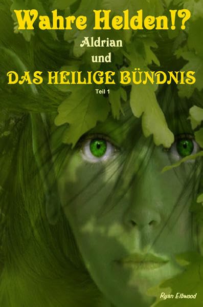 Aldrian: Aldrian und DAS HEILIGE BÜNDNIS Teil 1 Historical Fiction