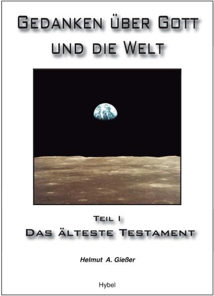 Gedanken über Gott und die Welt: Das älteste Testament Contemporary literature