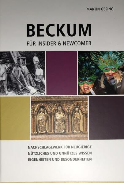 Beckum. Für Insider & Newcomer.: Nachschlagewerk für Neugierige. Nützliches und unnützes Wissen. Eigenheiten und Besonderheiten. Fiction Books