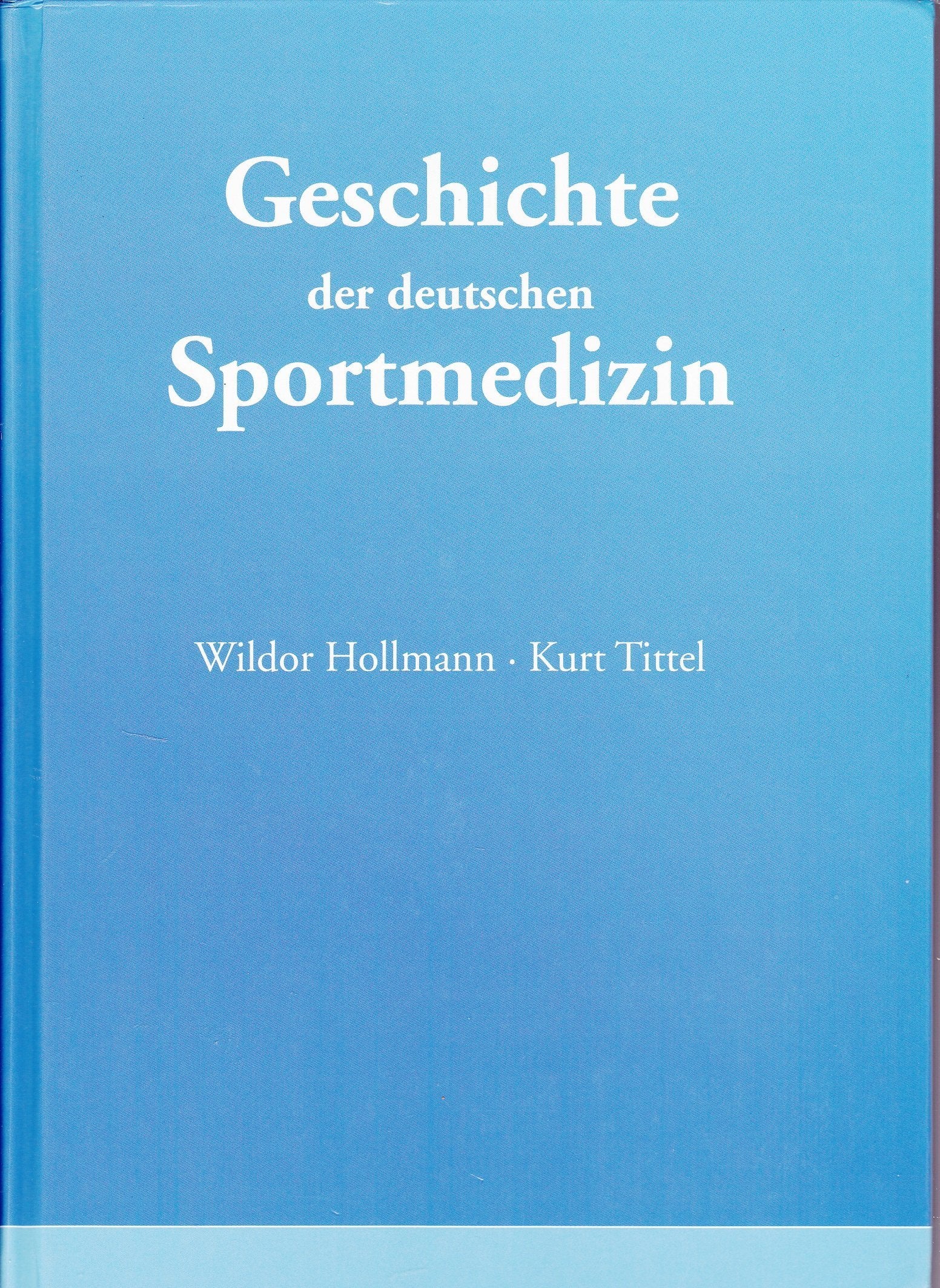 Geschichte der deutschen Sportmedizin Medicine