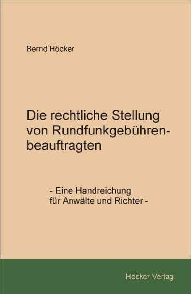 Die rechtliche Stellung von Rundfunkgebührenbeauftragten Law