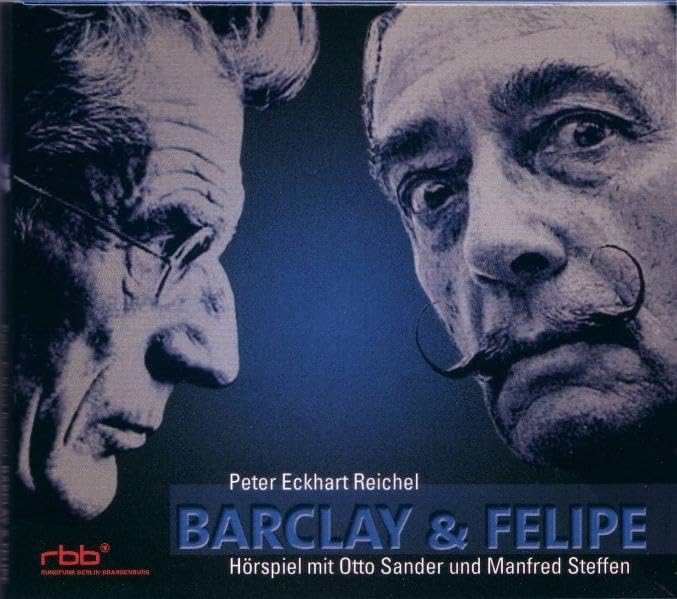 Barclay & Felipe: Hörspiel mit Otto Sander und Manfred Steffen Books