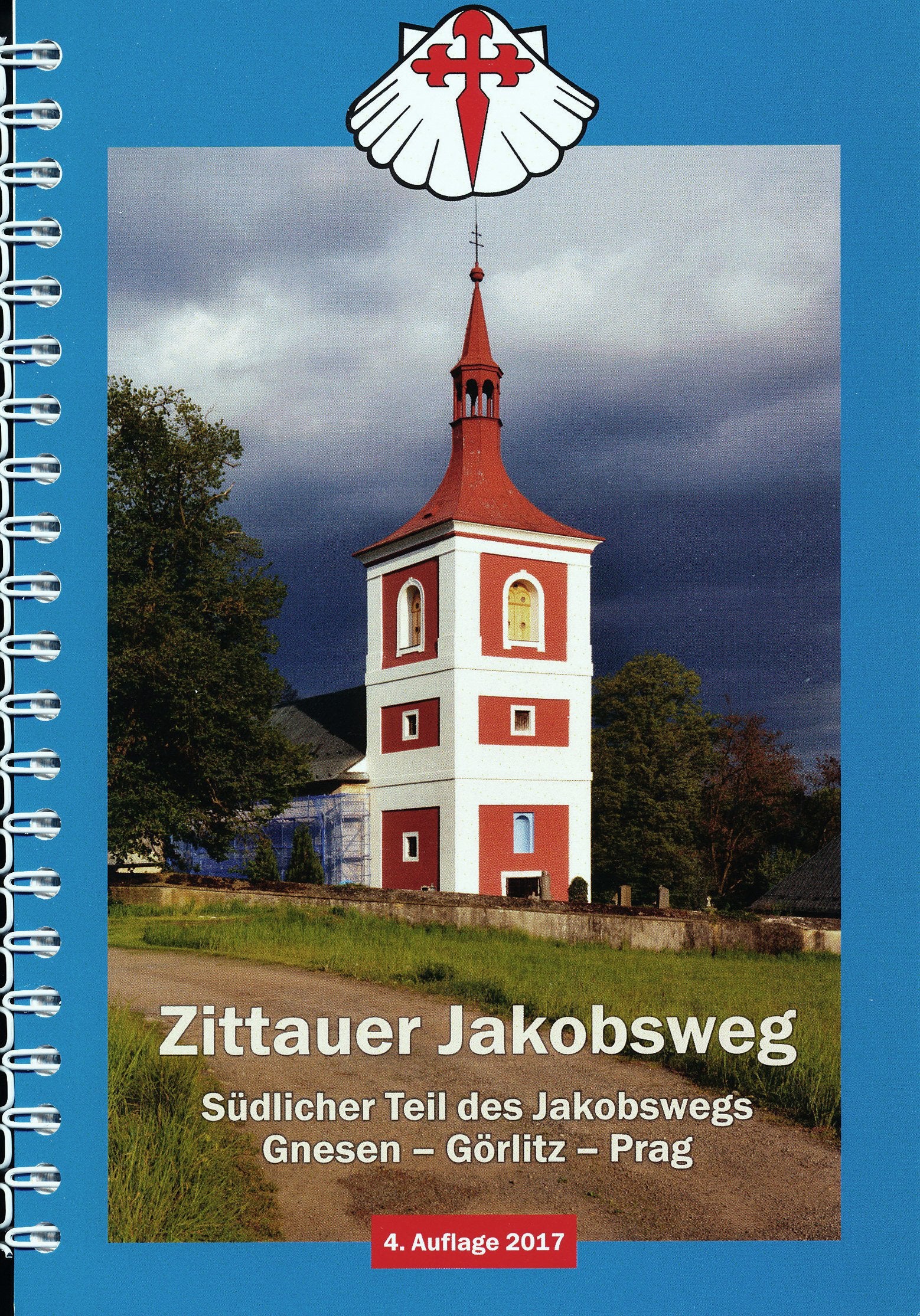 Zittauer Jakobsweg. Südlicher Teil des Jakobswegs Gnesen – Görlitz – Prag (Pilgerführer 13 x 19 cm) Books