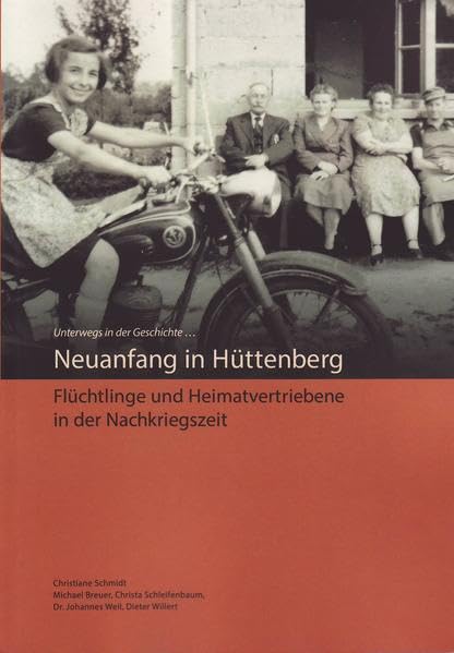 Neuanfang in Hüttenberg: Flüchtlinge und Heimatvertriebene in der Nachkriegszeit (... unterwegs in der Geschichte) Natural Sciences