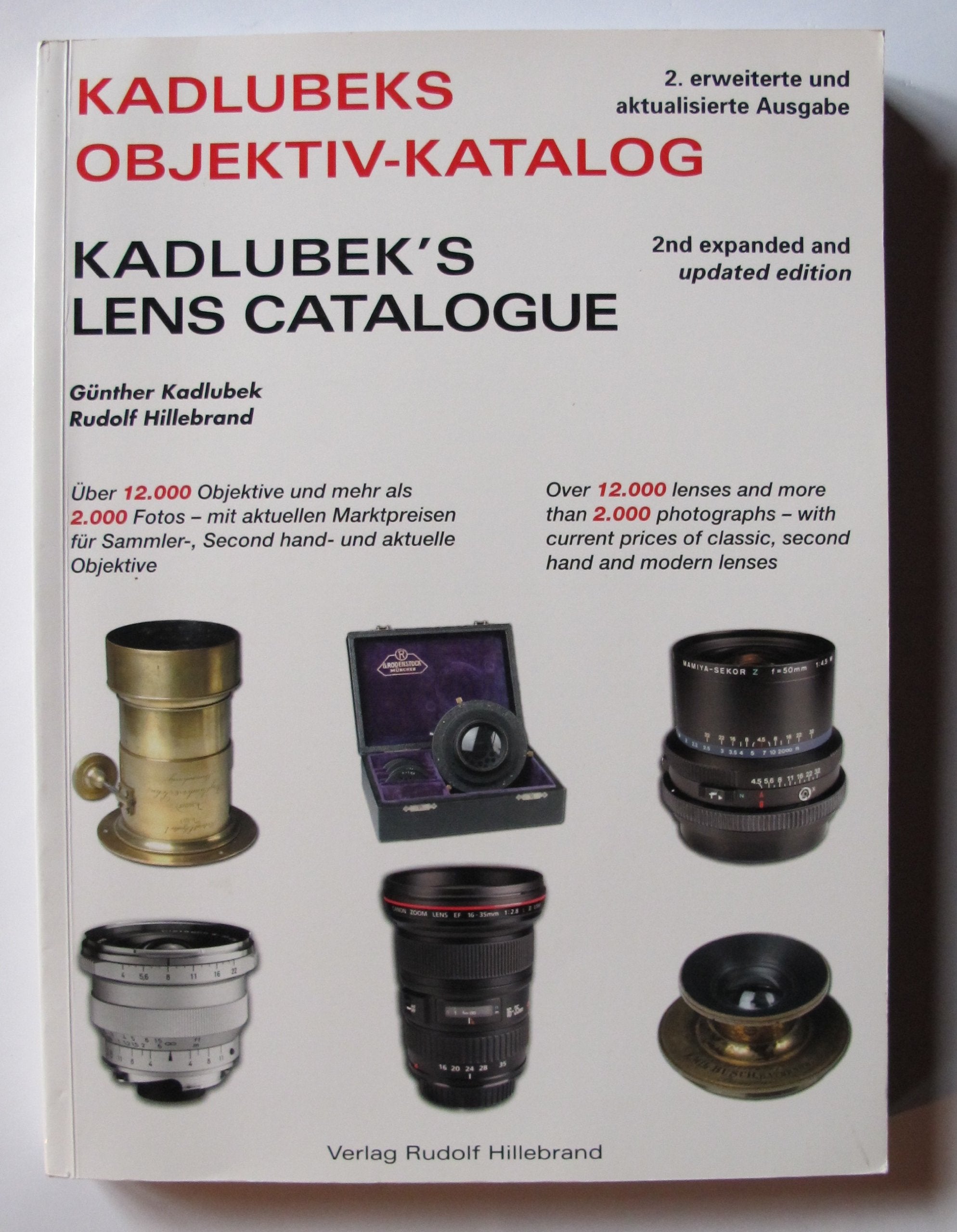 Kadlubeks Objektiv Katalog: Mit Angaben zu 12.000 Objektiven Photography