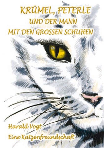 Krümel, Peterle und der Mann mit den großen Schuhen: Eine Katzenfreundschaft Contemporary literature