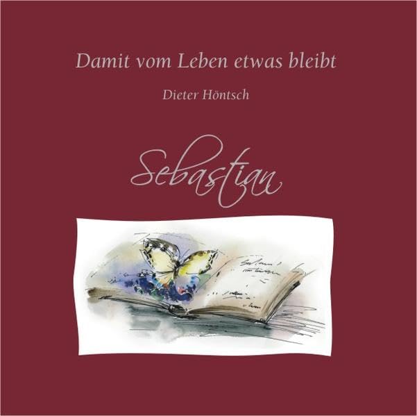 Sebastian: Damit vom Leben etwas bleibt Contemporary literature