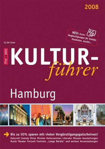Proobjekt Kulturführer Hamburg 2008: „Kultur für weniger Geld“ Business, Finance & Career