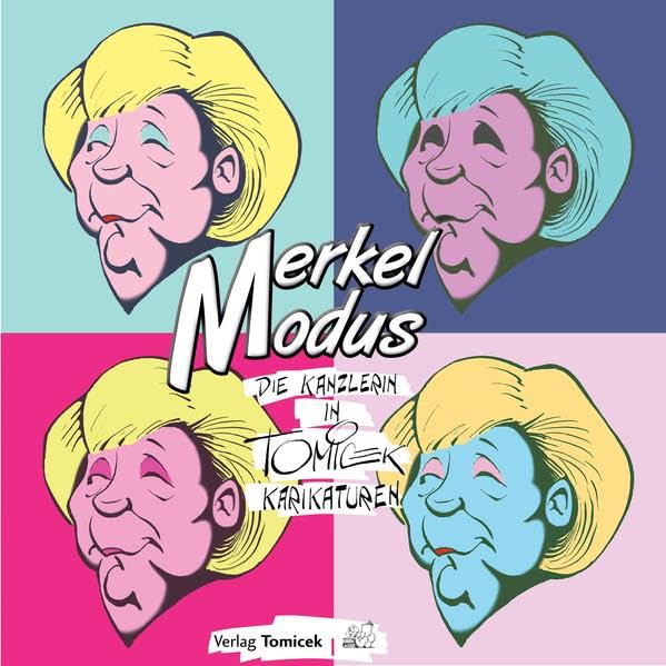 Merkel-Modus: Die Kanzlerin in Tomicek-Karikaturen Cartoons