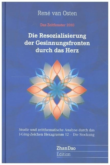 Die Resozialisierung der Gesinnungsfronten durch das Herz: Studie zum Hexagramm 12 Die Stockung Books