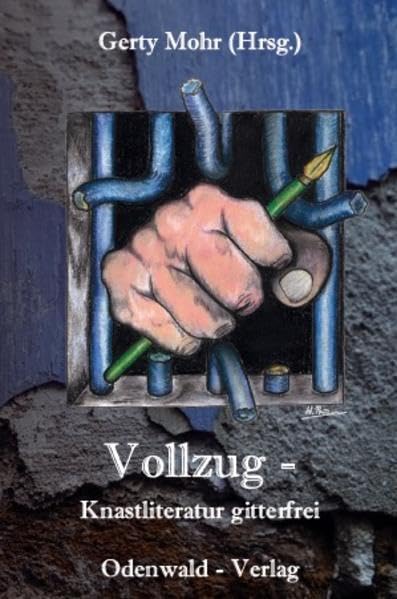 Vollzug: Knastliteratur gitterfrei Contemporary literature