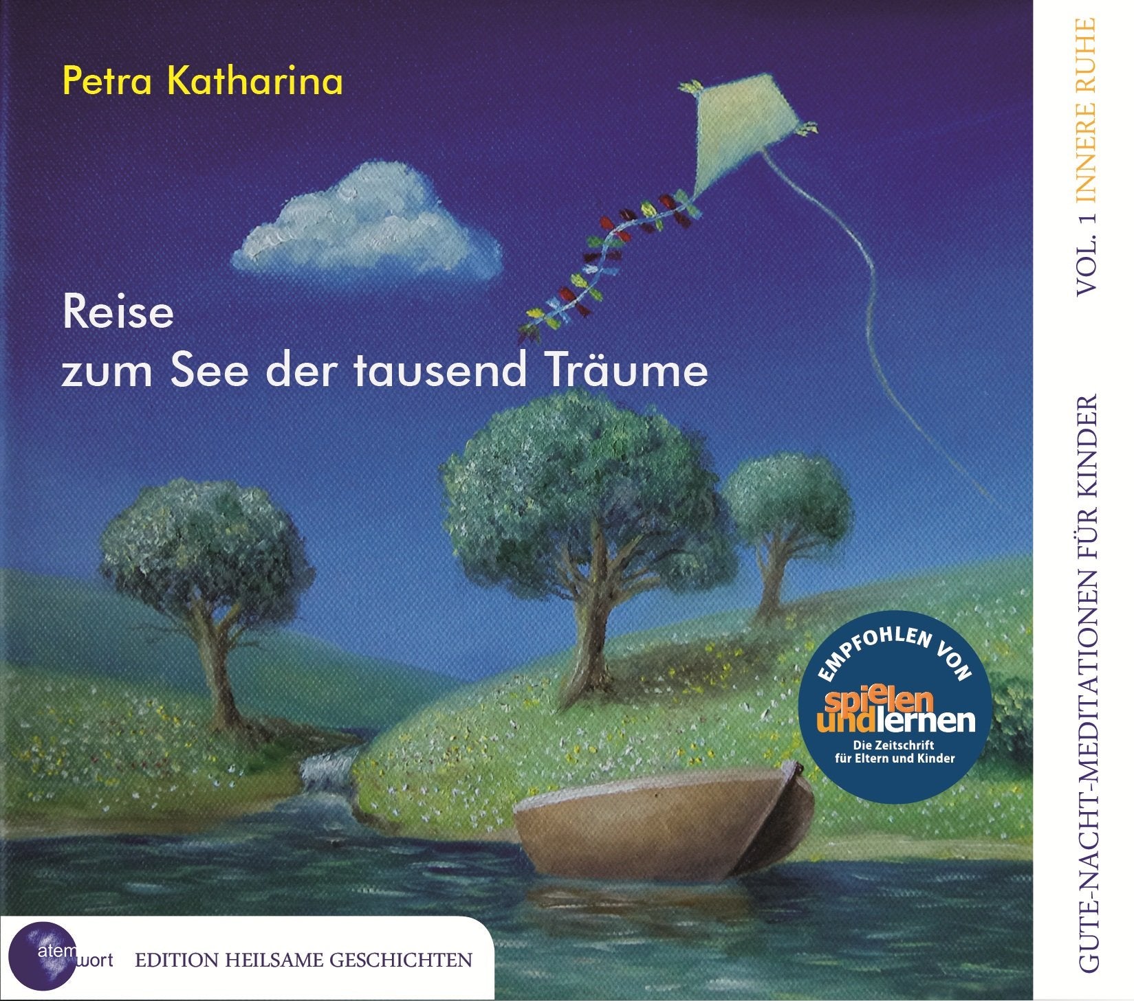 Reise zum See der tausend Träume. Gute-Nacht-Meditationen für Kinder Vol. 1: Innere Ruhe Non-fiction