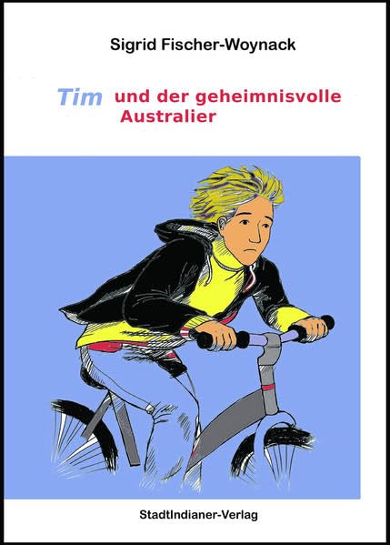 Tim und der geheimnisvolle Australier Children's books