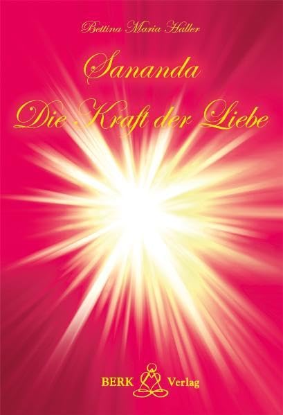 Sananda - Die Kraft der Liebe Religion & Esotericism