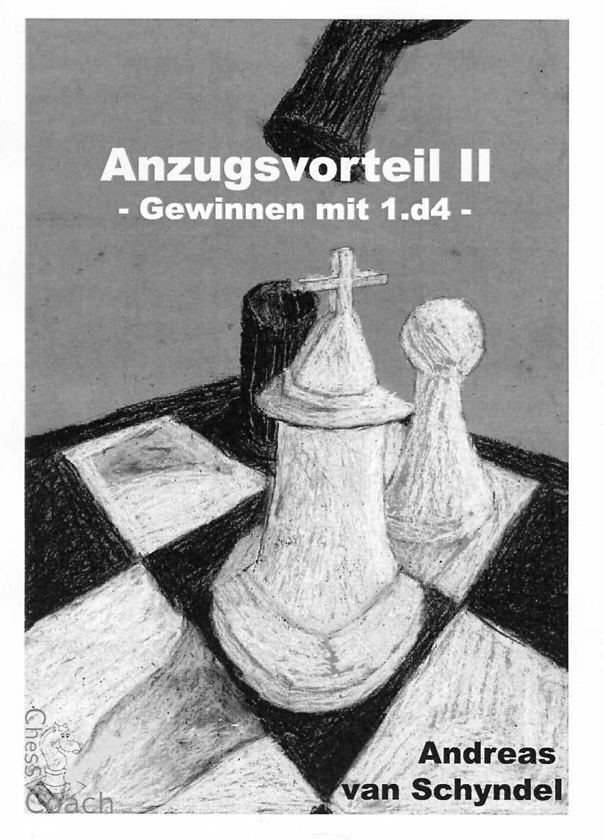 Anzugsvorteil II: Gewinnen mit 1.d4 Leisure & Fun