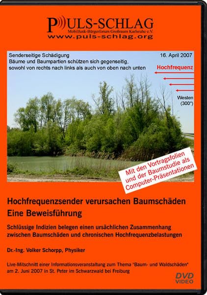 Hochfrequenzsender verursachen Baumschäden - Eine Beweisführung: Schlüssige Indizien belegen einen ursächlichen Zusammenhang zwischen Baumschäden und chronischen Hochfrequenzbelastungen Movies