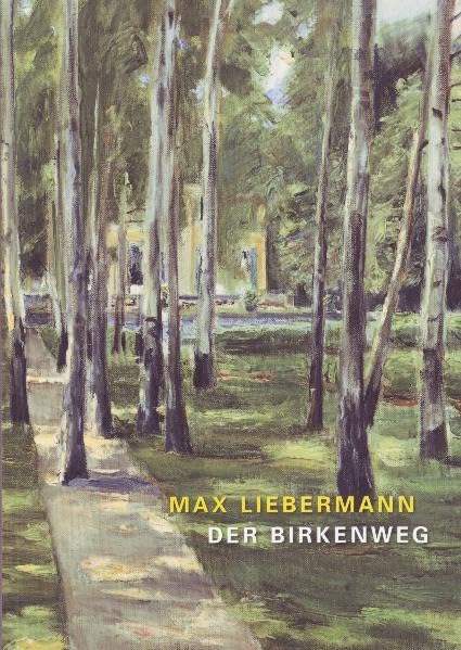 Max Liebermann - Der Birkenweg: Ein Motiv zwischen Impressionismus und Jugendstil Film, Art & Culture