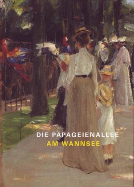 Die Papageienallee am Wannsee: Die Liebermann-Sammlung der Kunsthalle Bremen zu Gast Film, Art & Culture