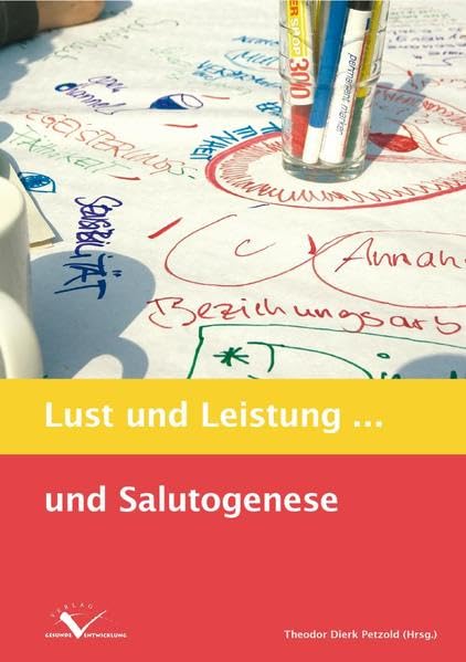 Lust und Leistung... und Salutogenese Medicine