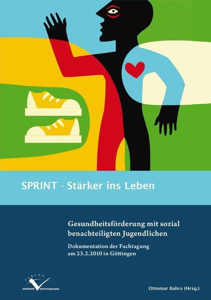 SPRINT - Stärker ins Leben: Gesundheitsförderung mit sozial benachteiligten Jugendlichen Medicine