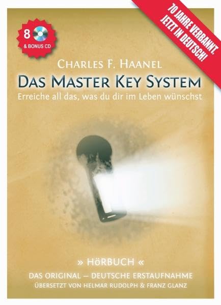 Das Master Key System Hörbuch: Das Original. Erreiche all das, was du dir im Leben wünschst. Lifestyle