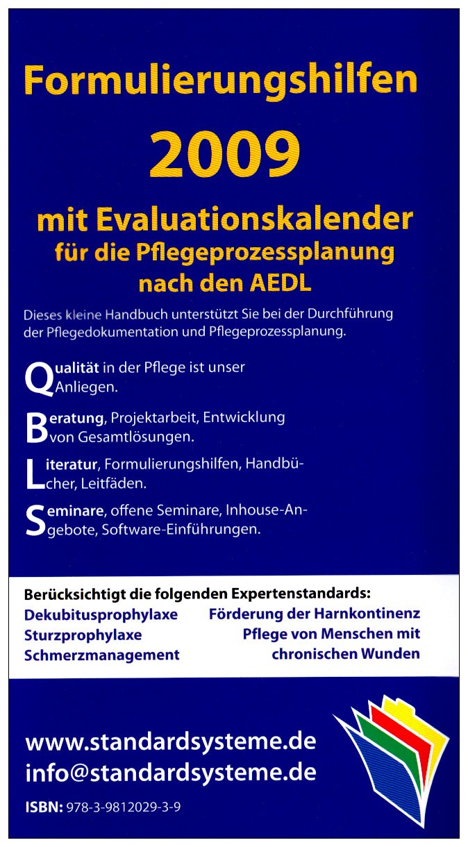 Formulierungshilfen 2009 für die Pflegeprozessplanung nach den AEDL: mit Evaluationskalender 2009, berücksichtigt 5 Expertenstandards book
