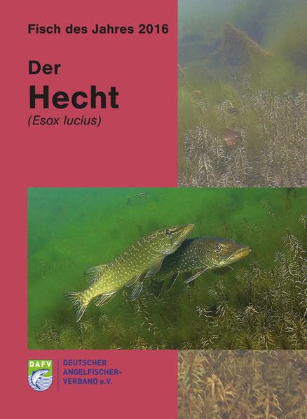 Der Hecht (Esox lucius): Fisch des Jahres 2016 Contemporary literature