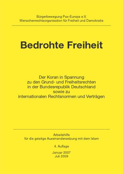Bedrohte Freiheit: Der Koran in Spannung zu den Grund- und Freiheitsrechten in Deutschland Religion & Esotericism