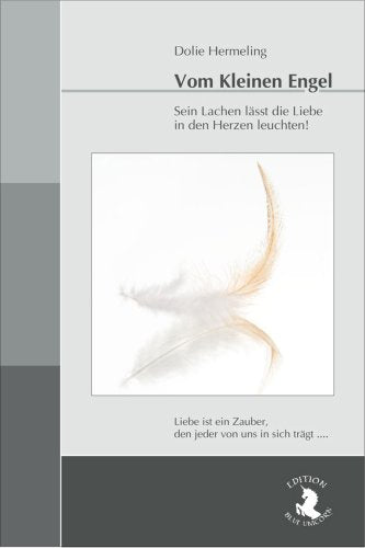 Vom kleinen Engel: Sein Lachen lässt die Liebe in den Herzen leuchten Books