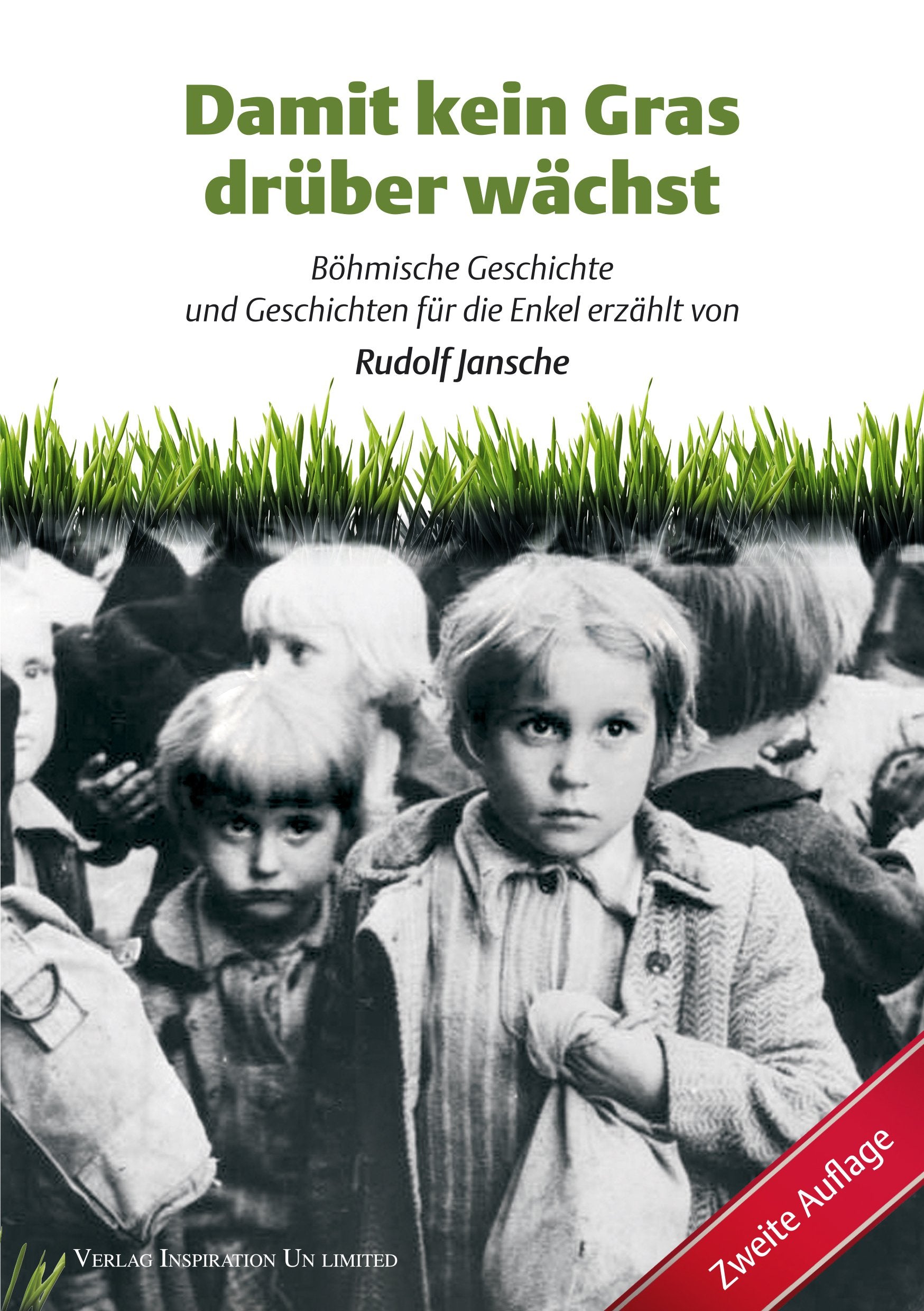 Damit kein Gras drüber wächst: Böhmische Geschichte und Geschichten für die Enkel erzählt Social Sciences
