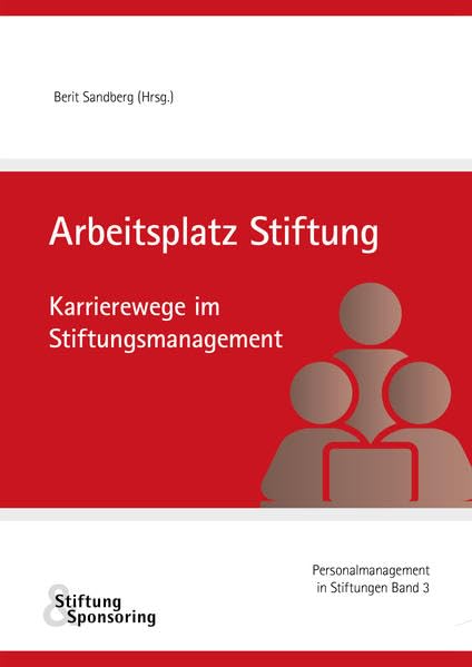 Arbeitsplatz Stiftung: Karrierewege im Stiftungsmanagement Politics & History