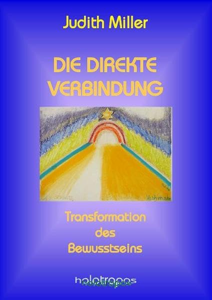 Die direkte Verbindung: Transformation des Bewußtseins Psychology