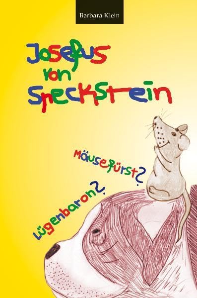 Josefus von Speckstein: Mäusefürst & Lügenbaron Novels & Short Stories